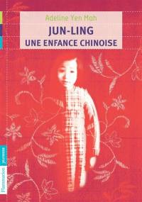 Jun-Ling : une enfance chinoise