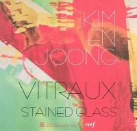 Kim en Joong : vitraux. stained glass