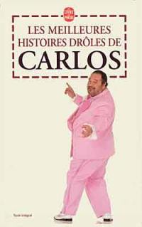 Les meilleures histoires drôles de Carlos