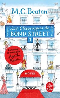 Les chroniques de Bond Street. Vol. 1