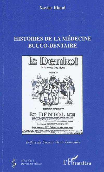 Histoires de la médecine bucco-dentaire