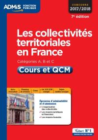 Les collectivités territoriales en France : catégories A, B et C : cours et QCM, concours 2017-2018