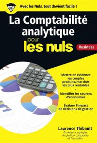 La comptabilité analytique pour les nuls : business
