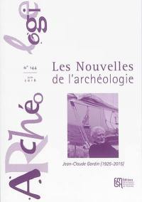 Les nouvelles de l'archéologie, n° 144. Jean-Claude Gardin (1925-2015)
