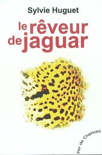 Le rêveur de jaguar
