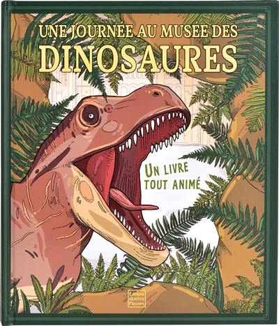 Une journée au musée des dinosaures : un livre tout animé