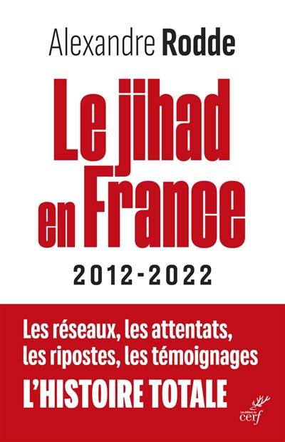 Le jihad en France : 2012-2022