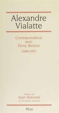 Correspondance avec Ferny Besson : 1949-1971