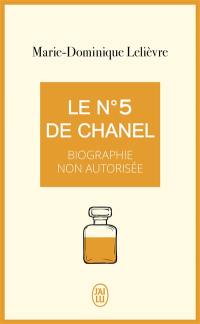 Le n° 5 de Chanel : biographie non autorisée