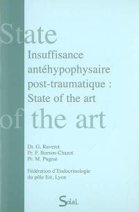 Insuffisance antéhypophysaire post-traumatique : state of the art