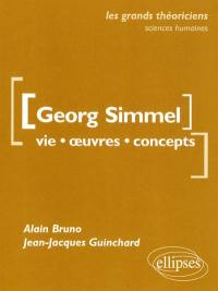 Georg Simmel : vie, oeuvres, concepts