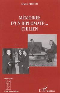 Mémoires d'un diplomate... chilien