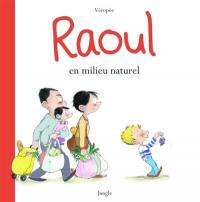 Raoul en milieu naturel