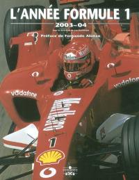 L'année Formule 1 : 2003-04