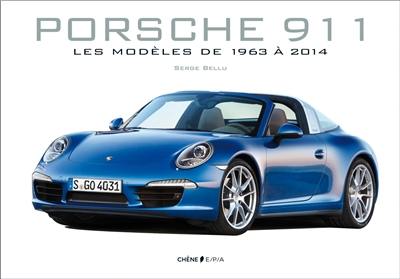 Porsche 911 : les modèles de 1963 à 2014