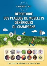 Répertoire des plaques de muselets génériques du champagne : 2017 : la cote de référence depuis 1996