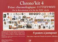 Chrono'kit 4 : frise chronologique (1770-1900) : de la Révolution à la fin du XIXe siècle