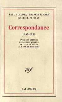 Correspondance : 1897-1938 : avec des lettres de Jacques Rivière