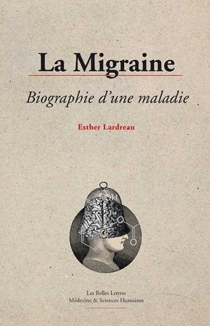 La migraine : biographie d'une maladie