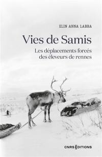 Vies de Samis : les déplacements forcés des éleveurs de rennes
