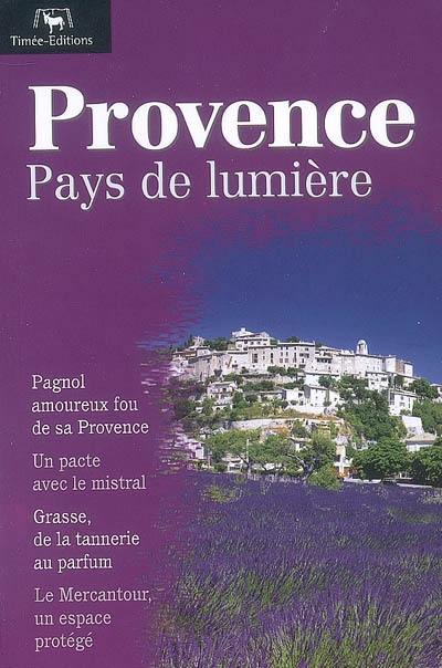 Provence, pays de lumière