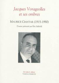 Jacques Vorageolles et ses ombres : Maurice Ciantar (1915-1990)