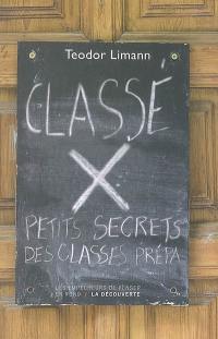 Classé X : petits secrets des classes prépa