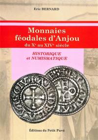 Monnaies féodales d'Anjou du Xe au XIVe siècle : historique et numismatique
