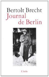 Journal de Berlin : de la Suisse à l'Allemagne, 1947-1955