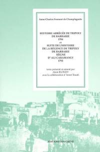 Histoire abrégée de Tripoly de Barbarie : 1794. Suite de l'histoire de la régence de Tripoly de Barbarie, règne d'Ali Caramanly : 1793