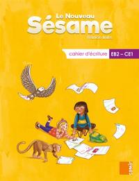 Le nouveau Sésame, EB2-CE1 : cahier d'écriture