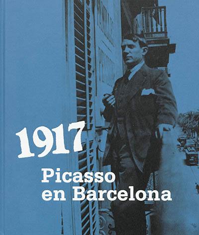 1917 : Picasso en Barcelona