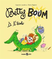 Betty Boum. Vol. 3. Betty Boum à l'école