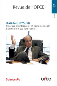 Revue de l'OFCE, n° 181. Jean-Paul Fitoussi : itinéraire scientifique et philosophie sociale d'un économiste hors norme