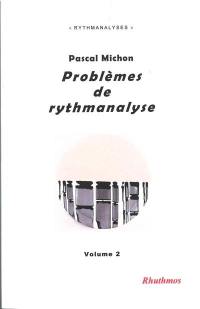 Problèmes de rythmanalyse. Vol. 2