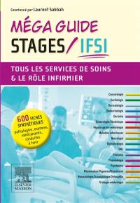 Méga guide stages IFSI : tous les services de soins & le rôle infirmier