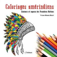 Coloriages amérindiens : couleurs et sagesse des Premières Nations