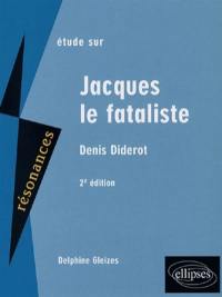 Etude sur Jacques le fataliste, Denis Diderot