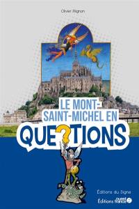 Le Mont-Saint-Michel en questions