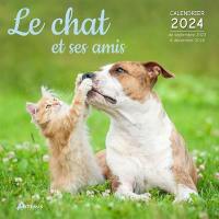 Le chat et ses amis : calendrier 2024 : de septembre 2023 à décembre 2024