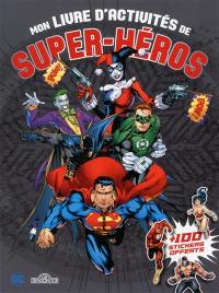 Mon livre d'activités de super-héros