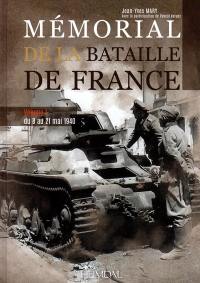 Mémorial de la bataille de France. Vol. 1. Du 8 au 21 mai 1940