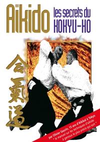 Aïkido : les secrets du kokyu-hô