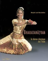 Bharatanatyam : la danse classique de l'Inde