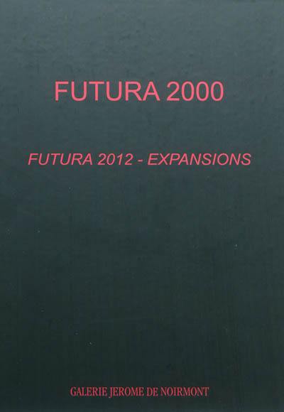 Futura 2000 : Futura 2012, expansions