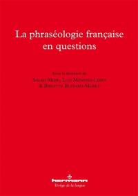 La phraséologie française en questions