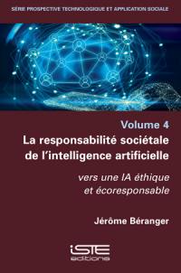 La responsabilité sociétale de l'intelligence artificielle : vers une IA éthique et écoresponsable