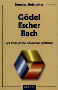 Gödel, Escher, Bach : les brins d'une guirlande éternelle
