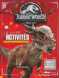 Jurassic World, fallen kingdom : le livre d'activités