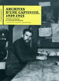Archives d'une captivité, 1939-1945 : l'évasion littéraire du capitaine Mongrédien